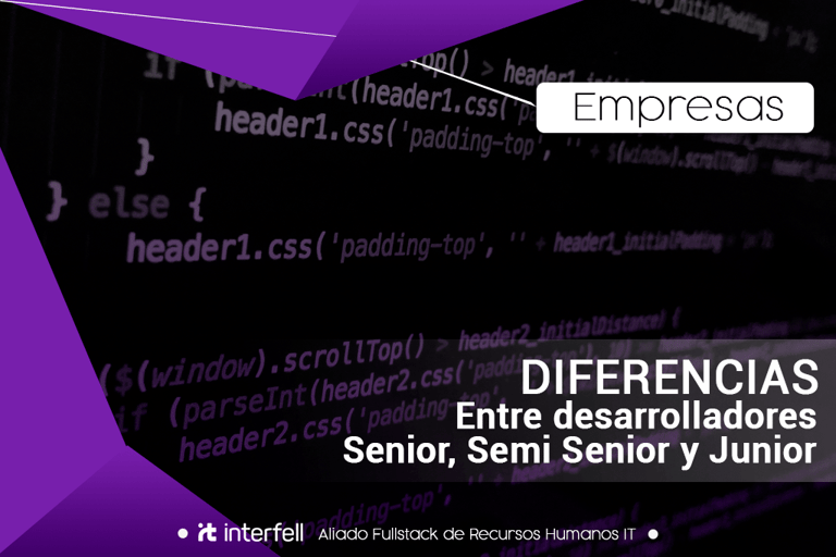 Diferencias entre desarrolladores Senior, Semi Senior y Junior