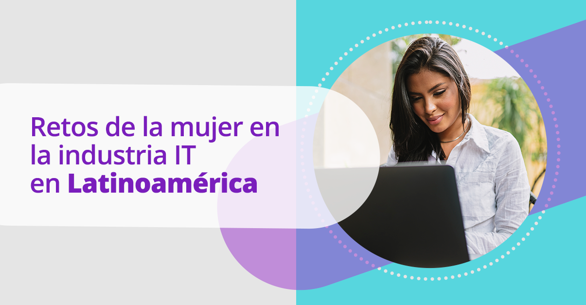 La mujer en la industria IT en Latinoamérica