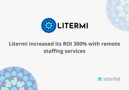Litermi increased its ROI with remote staffing services