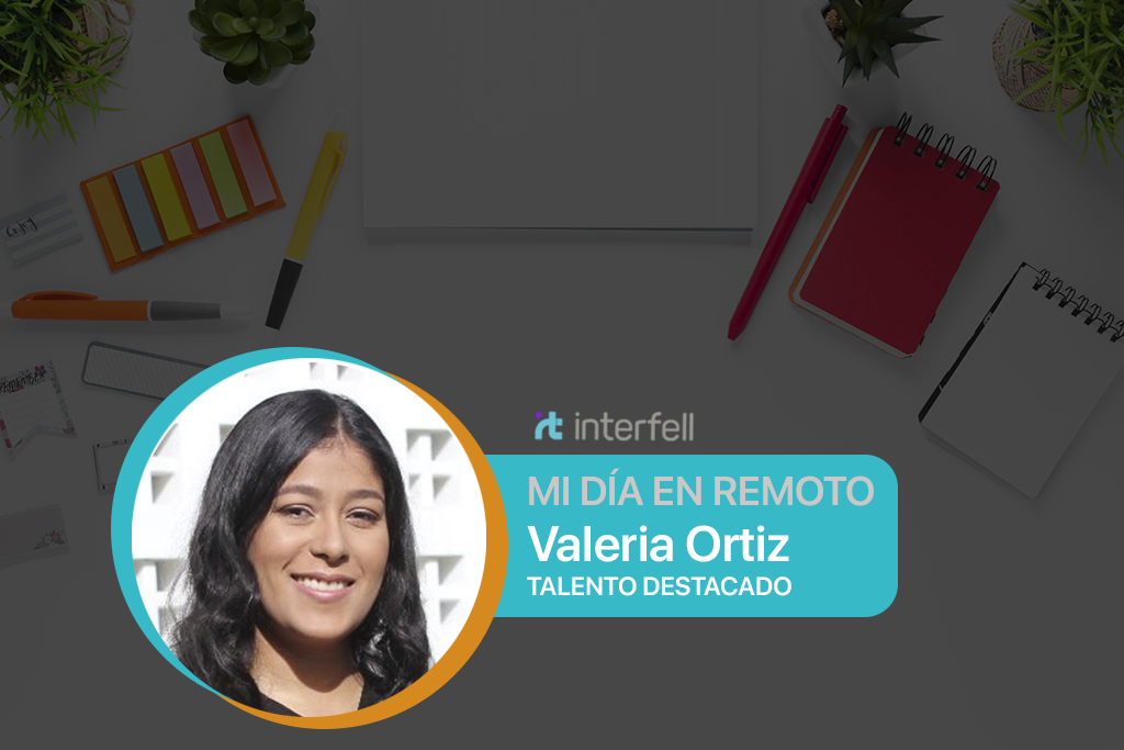 Experiencias de trabajo remoto con Valeria Ortiz