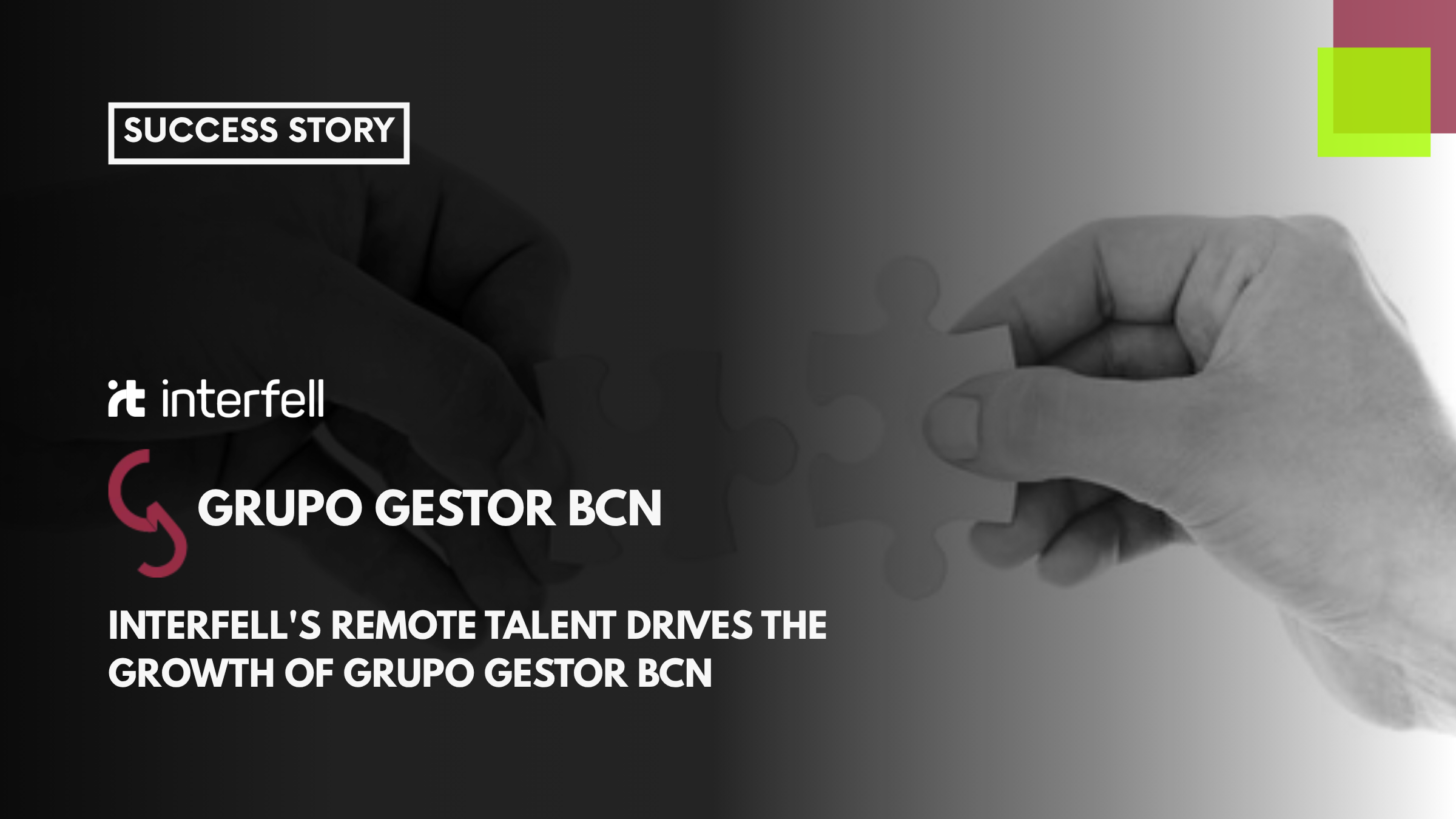 Interfell’s Remote Talent Drives Grupo Gestor BCN’s Growth