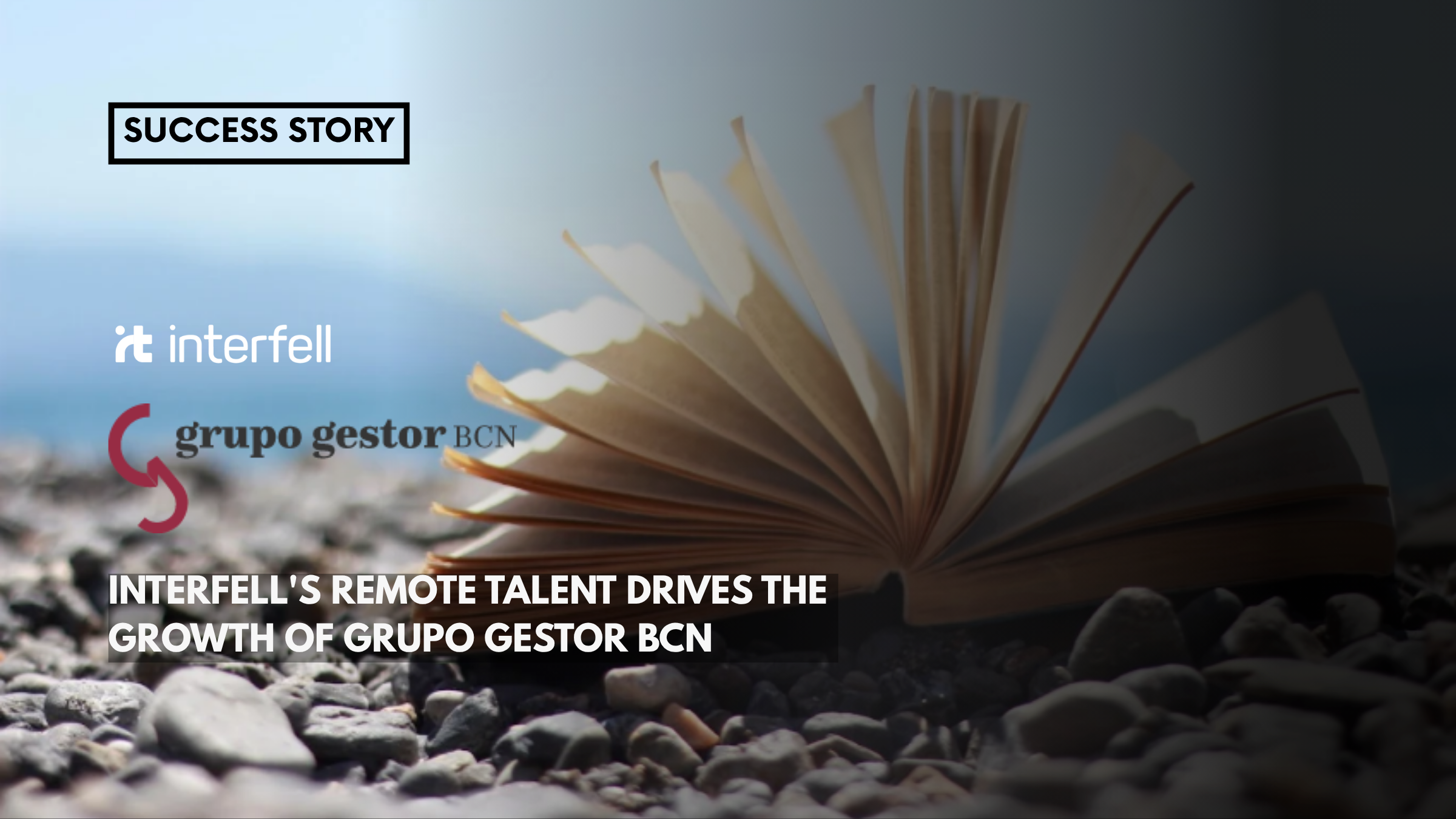 Grupo Gestor BCN & Interfell, a joint venture for success